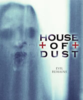 Смотреть Онлайн Дом пыли / House of Dust [2013]